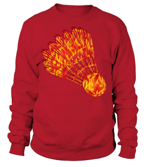 Badminton shuttlecock fire drawing Women's Sweatshirt