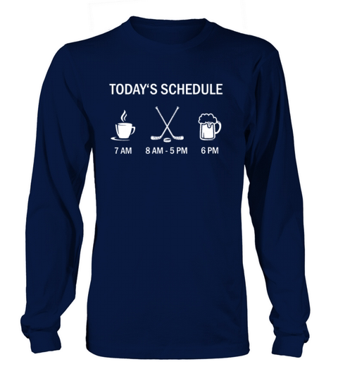 Todays Schedule Coffee And Hockey And Beer Women's Long Sleeve