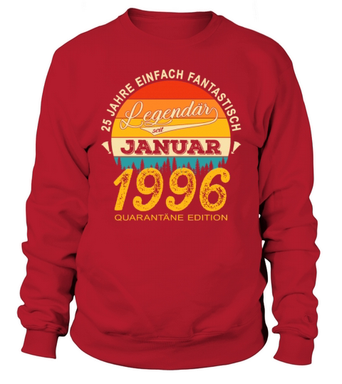 25th Birthday 25 Years Born In 1996 January Men's Sweatshirt