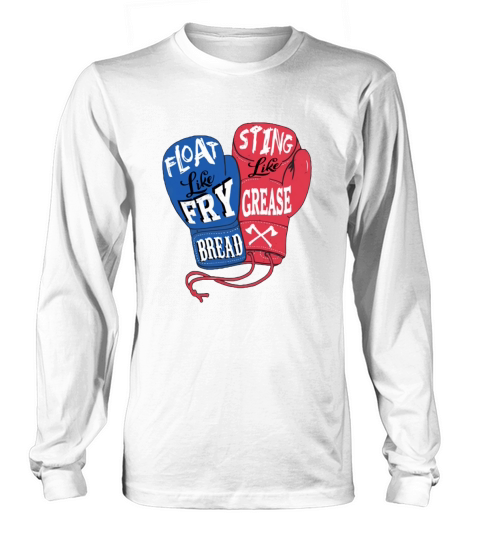 Boxing Float Like Fry Bread Sting Like Grease Long sleeved Unisex