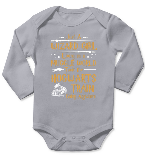 JUST A WIZARD GIRL LIVING IN A MUGGLE WORLD T-Shirt_1 Long Sleeve Baby One-Piece