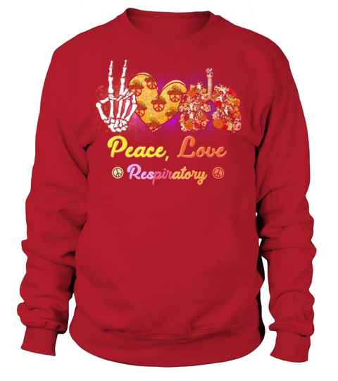 Peace Love Respiratory Therapy Halloween Skeleton Women's Sweatshirt