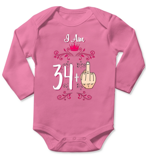 I Am 34 Plus Middle Finger Long Sleeve Baby One-Piece