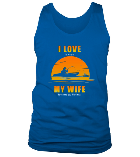 I love my wife fishing fisherman boat Sunset Men's Tank Top