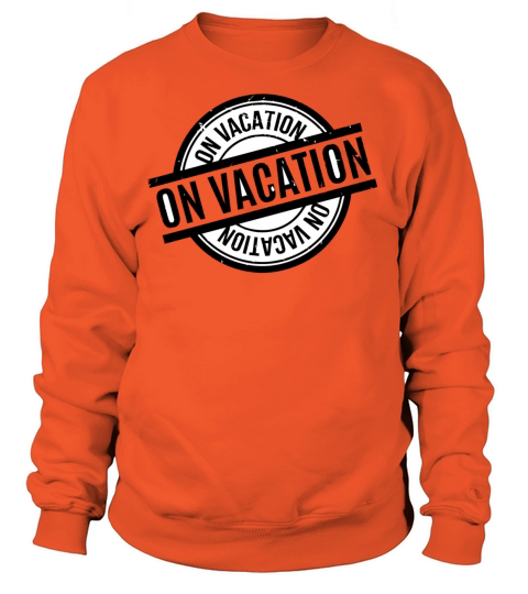 On Vacation Women's Sweatshirt