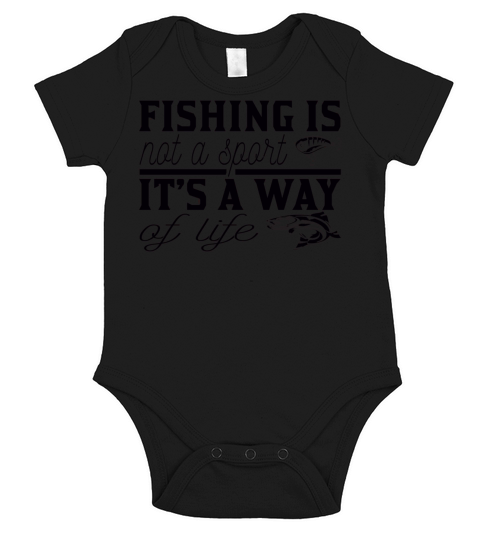 Fishing is not a sport its a way of life. Short Sleeve Baby One-Piece