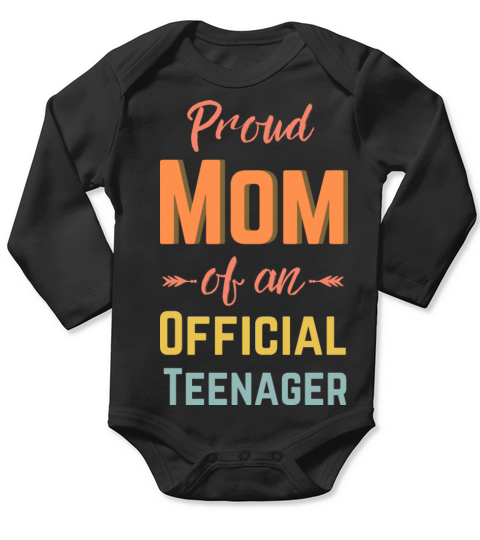 Proud Mom of Official Teenager Birthday 13th Long Sleeve Baby One-Piece