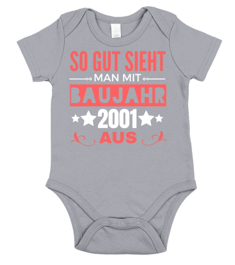 So gut sieht man mit Baujahr 2001 aus Short Sleeve Baby One-Piece