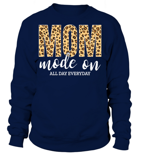 Mom Mode On All Day Everyday Mothers Day 2022 Desi Women's Sweatshirt