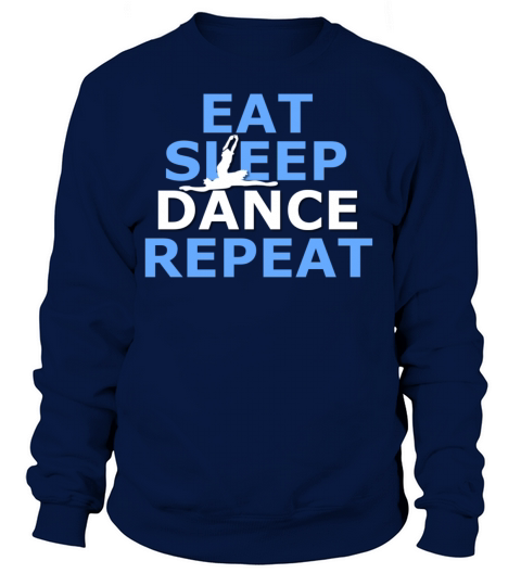 Eat Sleep Dance Repeat Women's Sweatshirt