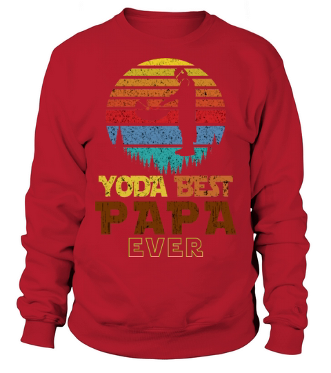 Yoda Best Papa Shirt Baby-Yoda Best Papa Ever fun Women's Sweatshirt