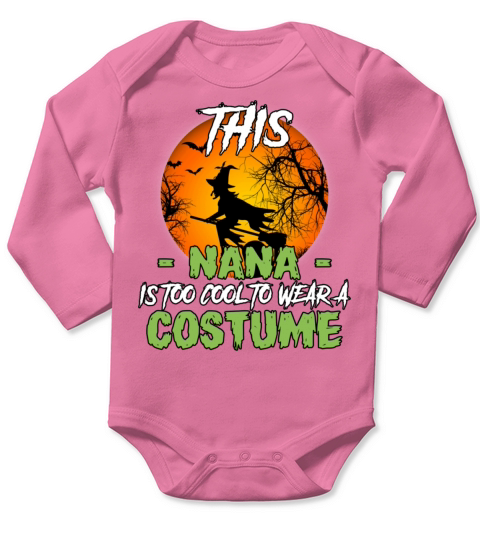 This Nana is Too Cool for Halloween Costume Long Sleeve Baby One-Piece