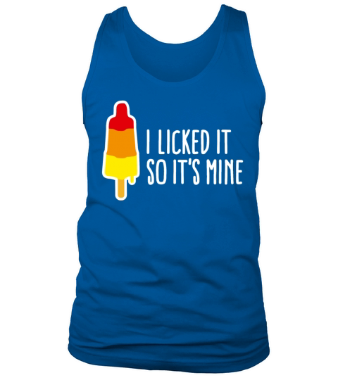 I licked it so its mine licking popsicle naughty Men's Tank Top