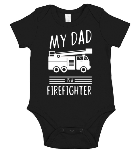 My dad is a firefighter - fire department Short Sleeve Baby One-Piece