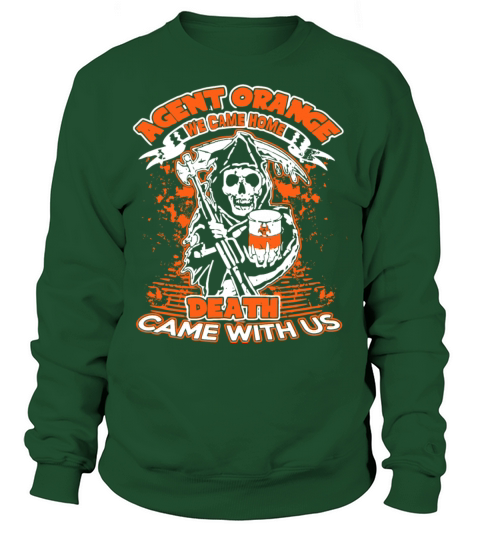Agent Orange We Came Home Death Came With Us Shirt Men's Sweatshirt