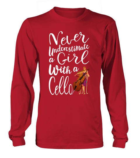 Never Underestimate a Girl With a Cello Cool Gift Long sleeved Unisex