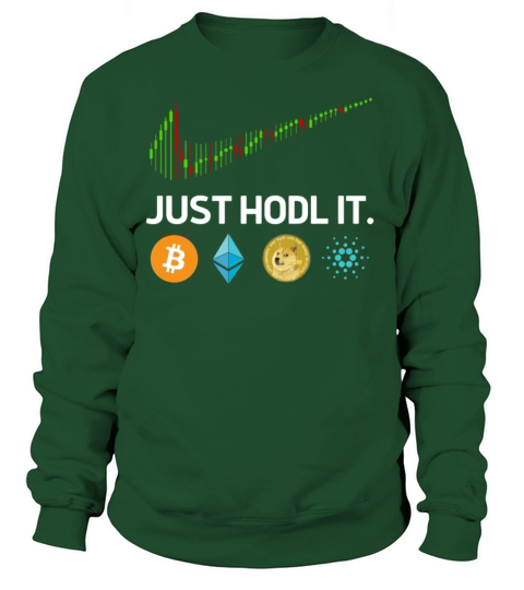 Just HODL It Candlestick Bitcoin Ethereum Dogecoin Women's Sweatshirt