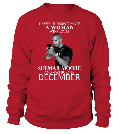 Never Underestimate A Woman Who Loves SHEMAR MOORE And Born In APRIL Sweatshirt Unisex