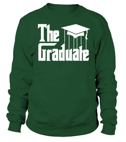 The Graduate Women's Sweatshirt