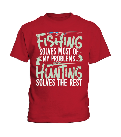 Fishing solves most of my Poblems Hunting Gifts Kids T-Shirt