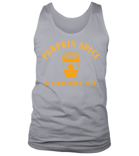 Pumpkin Spice and Everything Nice Fall Themed Art Men's Tank Top