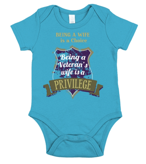 Wife of a veteran T-shirt - It is a privilege Short Sleeve Baby One-Piece