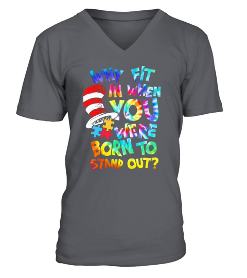 Dr. Seuss why fit in when you were born to stand out autism awareness shirt V-Neck T-shirt