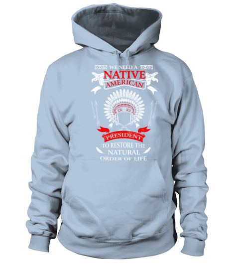 Native american - To restore the natural order tee Women's Hoodie