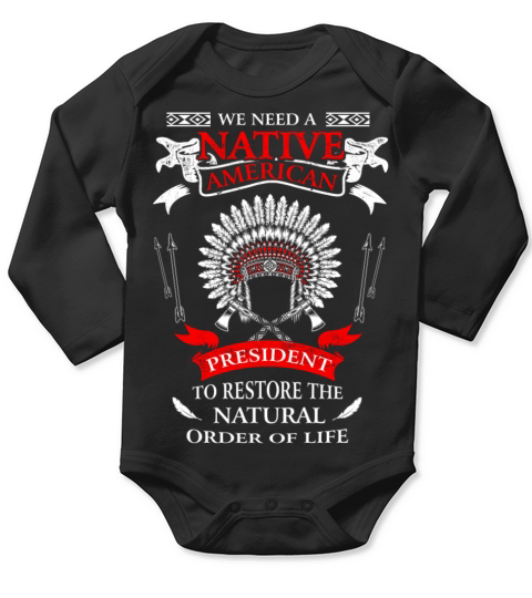Native american - To restore the natural order tee Long Sleeve Baby One-Piece