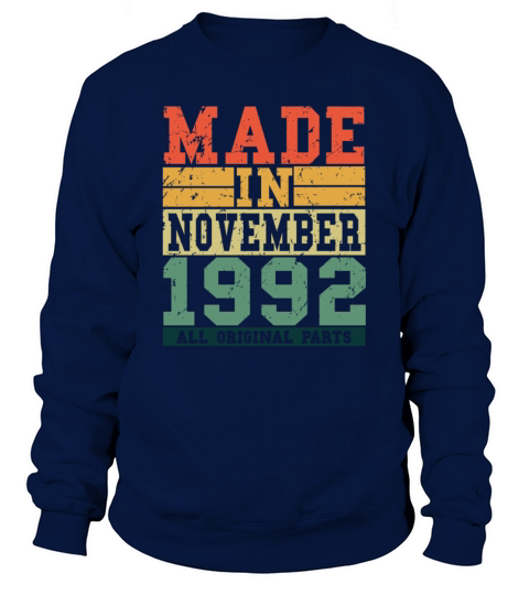 1992 Birthday November Vintage Saying Men's Sweatshirt