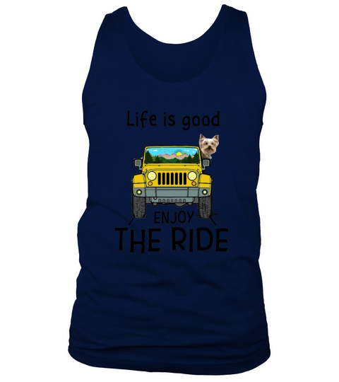 Yorkie In A Yellow Jeep Life Is Good Enjoy The Ride - Ladies Flowy Tank Tank Top Unisex