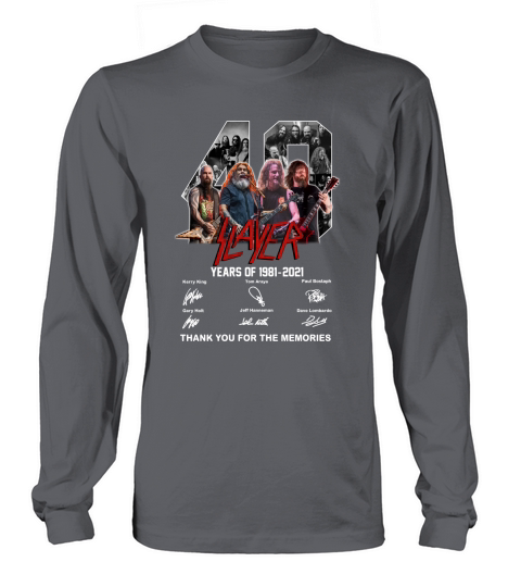 Slayer 40 years of 1981 2021 thank you for the memories signatures Long sleeved Unisex