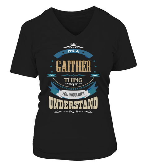 GAITHER, Its a GAITHER thing V-neck T-Shirt Woman