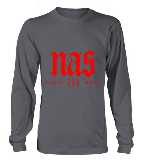 Nas Time is ill Matic Long sleeved Unisex