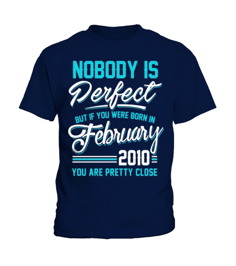 February 2010 You are pretty close perfect Kids T-Shirt