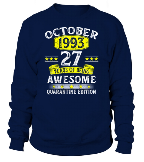 27 Years Old October 1993 27th Birthday Quarantine Women's Sweatshirt