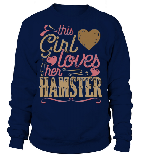 This Girl Loves her Hamster Women's Sweatshirt