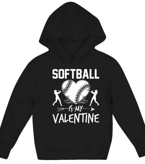 Softball Is My Valentine Funny Valentines Day Kids Hoodie