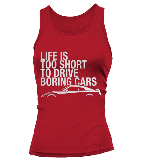 Life is Too Short to Drive Boring Cars T Shirt JDM Turbo Tank top Woman
