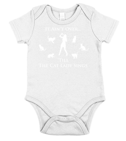 It Aint Over Till The Cat Lady Sings Short Sleeve Baby One-Piece