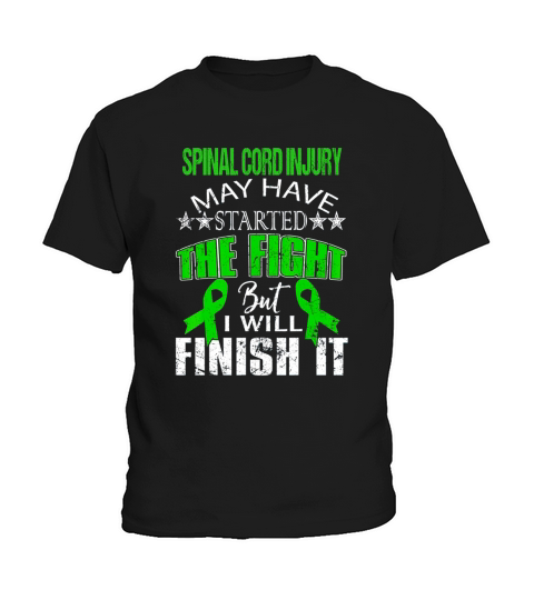SPINAL CORD INJURY STARTED THE FIGHT,I WILL FINISH IT TSHIRT Kids T-Shirt