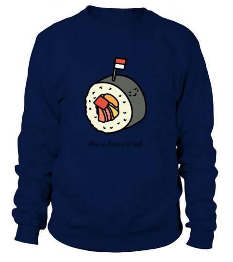 This Is How We Roll Women's Sweatshirt