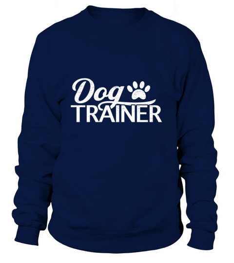 Dog Trainer Dog Training Women's Sweatshirt