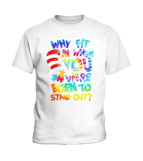 Dr. Seuss why fit in when you were born to stand out autism awareness shirt Kids T-Shirt