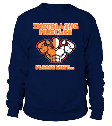 Installing Muscles Please Wait Women's Sweatshirt