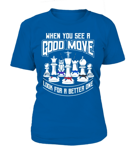 Chess Move - BJJ and Jiu Jitsu T Shirt T-Shirt Woman