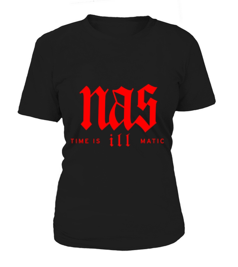 Nas Time is ill Matic Women's T-Shirt