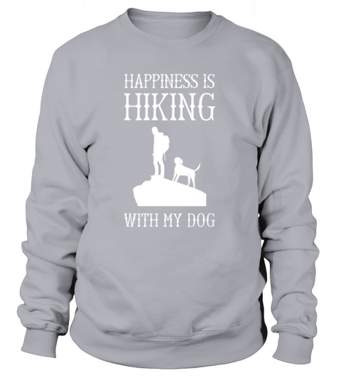 Happiness is Hiking with my Dog Women's Sweatshirt