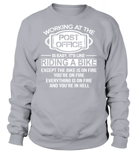 Post office - Except the bike is on fire youre Women's Sweatshirt