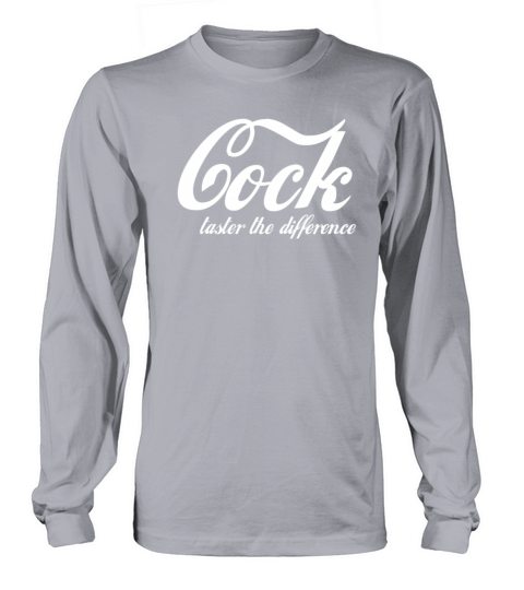 Cock Taste The Difference Funny Women's Long Sleeve